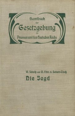 Die Jagd (eBook, PDF) - Schultz, W.; Seherr-Thoß, G.