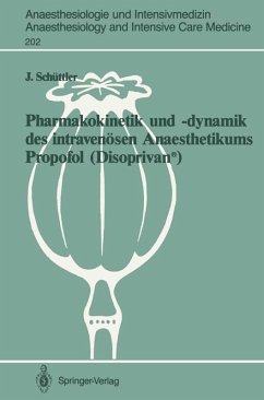 Pharmakokinetik und -dynamik des intravenösen Anaesthetikums Propofol (Disoprivan®) (eBook, PDF) - Schüttler, Jürgen