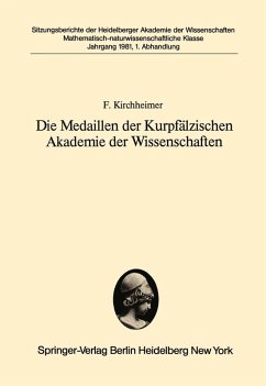 Die Medaillen der Kurpfälzischen Akademie der Wissenschaften (eBook, PDF) - Kirchheimer, F.