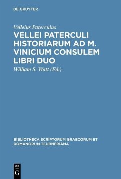 Vellei Paterculi historiarum ad M. Vinicium consulem libri duo (eBook, PDF) - Paterculus, Velleius