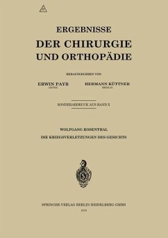 Die Kriegsverletzungen des Gesichts (eBook, PDF) - Rosenthal, Wolfgang