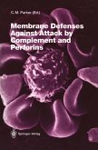 Membrane Defenses Against Attack by Complement and Perforins (eBook, PDF)