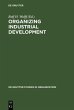 Organizing Industrial Development... - Bild 1