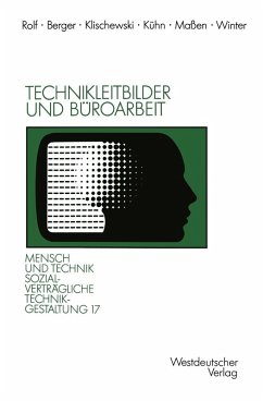Technikleitbilder und Büroarbeit (eBook, PDF) - Berger, Peter; Klischewski, Ralf; Kühn, Michael; Maßen, Axel; Winter, Rüdiger