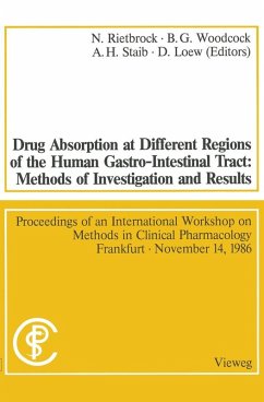Cover Drug Absorption at Different Regions of the Human Gastro-Intestinal Tract: Methods of Investigation and Results / Arzneimittelabsorption aus verschiedenen Bereichen des Gastrointestinaltraktes beim Menschen: Untersuchungsmethoden und Ergebnisse (eBook, PDF)