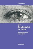 Die Berechenbarkeit der Zukunft (eBook, PDF)