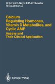 Calcium Regulating Hormones, Vitamin D Metabolites, and Cyclic AMP Assays and Their Clinical Application (eBook, PDF)