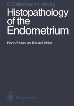 Histopathology of the Endometrium (eBook, PDF) - Dallenbach-Hellweg, Gisela Histopathology of the Endometrium (eBook, PDF) - Dallenbach-Hellweg, Gisela