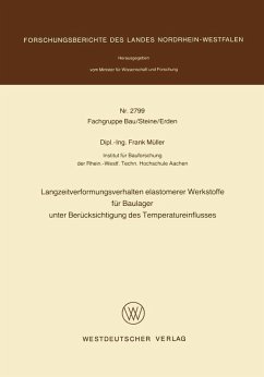 Langzeitverformungsverhalten elastomerer Werkstoffe für Baulager unter Berücksichtigung des Temperatureinflusses (eBook, PDF) - Müller, Frank