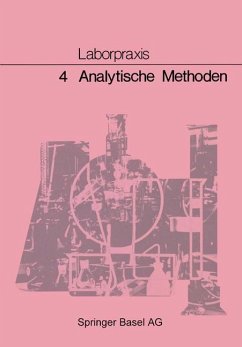 Laborpraxis: 4 Analytische Methoden (eBook, PDF) - Allemann; Bitzer; Claus; Frey; Lüthi; Meury; Wörfel