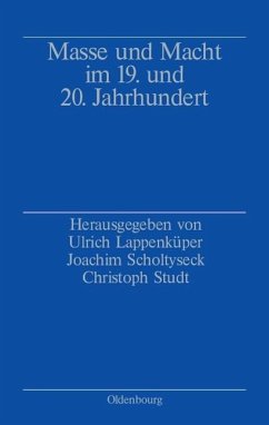 Masse und Macht im 19. und 20. Jahrhundert (eBook, PDF)