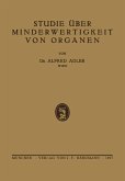 Studie über Minderwertigkeit von Organen (eBook, PDF)