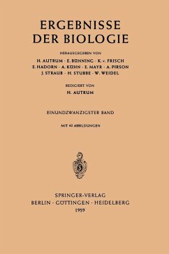 Ergebnisse der Biologie (eBook, PDF) - Autrum, H.; Weidel, W.; Bünning, E.; Frisch, K. V.; Hadorn, E.; Kühn, A.; Mayr, E.; Pirson, A.; Straub, J.; Stubbe, H.