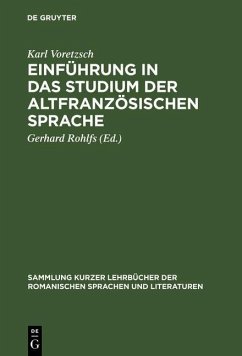 Einführung in das Studium der altfranzösischen Sprache (eBook, PDF) - Voretzsch, Karl
