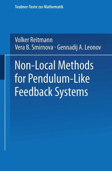 Non-Local Methods for Pendulum-Like Feedback Systems (eBook, PDF) Non-Local Methods for Pendulum-Like Feedback Systems (eBook, PDF)