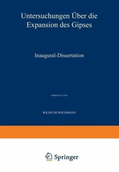 Untersuchungen über die Expansion des Gipses (eBook, PDF) - Deichmann, Wilhelm