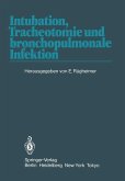 Intubation, Tracheotomie und bronchopulmonale Infektion (eBook, PDF)
