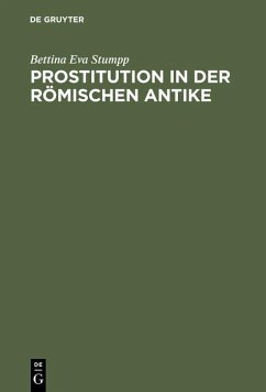 Prostitution in der römischen Antike (eBook, PDF) - Stumpp, Bettina Eva