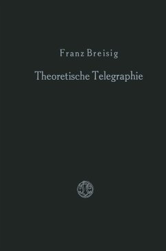 Theoretische Telegraphie (eBook, PDF) - Breisig, Franz