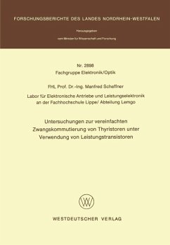 Untersuchungen zur vereinfachten Zwangskommutierung von Thyristoren unter Verwendung von Leistungstransistoren (eBook, PDF) - Scheffner, Manfred