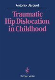 Traumatic Hip Dislocation in Childhood (eBook, PDF)