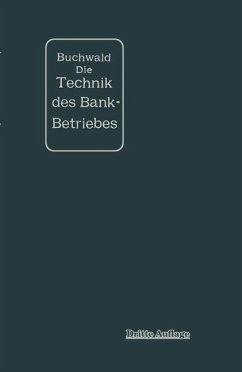 Die Technik des Bankbetriebes (eBook, PDF) - Buchwald, Bruno