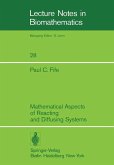 Mathematical Aspects of Reacting and Diffusing Systems (eBook, PDF)