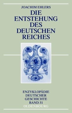 Die Entstehung des Deutschen Reiches (eBook, PDF) - Ehlers, Joachim