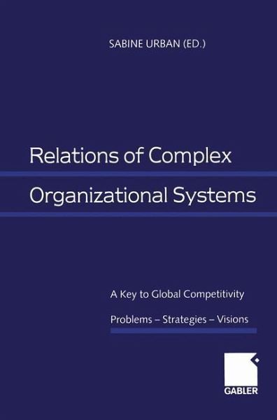 Relations of Complex Organizational Systems (eBook, PDF) Relations of Complex Organizational Systems (eBook, PDF)