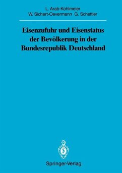 Eisenzufuhr und Eisenstatus der Bevölkerung in der Bundesrepublik Deutschland (eBook, PDF) - Arab-Kohlmeier, Lenore; Sichert-Oevermann, Wolfgang; Schettler, Gotthard