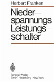Niederspannungs-Leistungsschalter (eBook, PDF) Niederspannungs-Leistungsschalter (eBook, PDF)