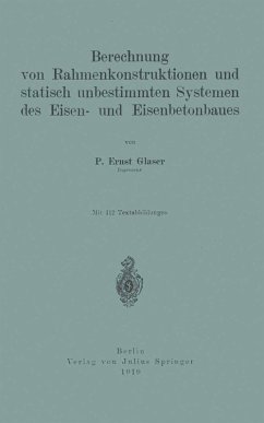 Berechnung von Rahmenkonstruktionen und statisch unbestimmten Systemen des Eisen- und Eisenbetonbaues (eBook, PDF) - Glaser, Ernst