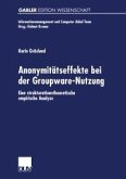 Anonymitätseffekte bei der Groupware-Nutzung (eBook, PDF)