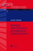 Modelling, State Observation and Diagnosis of Quantised Systems (eBook, PDF)