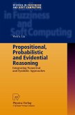 Propositional, Probabilistic and Evidential Reasoning (eBook, PDF)