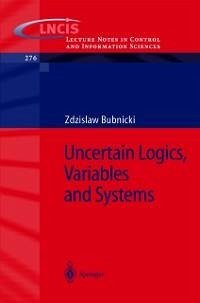 Uncertain Logics, Variables and Systems (eBook, PDF) - Bubnicki, Z.