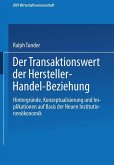 Der Transaktionswert der Hersteller-Handel-Beziehung (eBook, PDF)