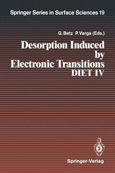 Desorption Induced by Electronic Transitions DIET IV (eBook, PDF) Desorption Induced by Electronic Transitions DIET IV (eBook, PDF)