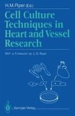Cell Culture Techniques in Heart and Vessel Research (eBook, PDF)
