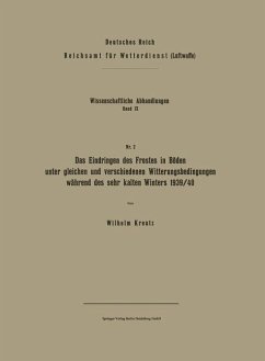 Cover Das Eindringen des Frostes in Böden unter gleichen und verschiedenen Witterungsbedingungen während des sehr kalten Winters 1939/40 (eBook, PDF)
