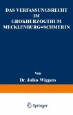 Das Verfassungsrecht im Großherzogthum Mecklenburg-Schwerin (eBook, PDF)