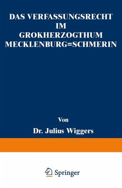 Das Verfassungsrecht im Großherzogthum Mecklenburg-Schwerin (eBook, PDF) - Wiggers, Julius