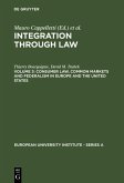 Cappelletti, Mauro; Seccombe, Monica; Weiler, Joseph H.: Integration Through Law - Consumer Law, Common Markets and Federalism in Europe and the United States (eBook, PDF)