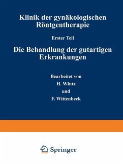 Klinik der gynäkologischen Röntgentherapie (eBook, PDF) - Wintz, H.; Wittenbeck, F.