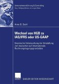 Wechsel von HGB zu IAS/IFRS oder US-GAAP (eBook, PDF)