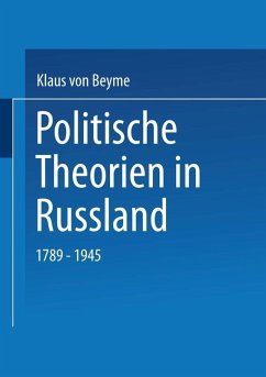 Politische Theorien in Russland (eBook, PDF) - Beyme, Klaus Von