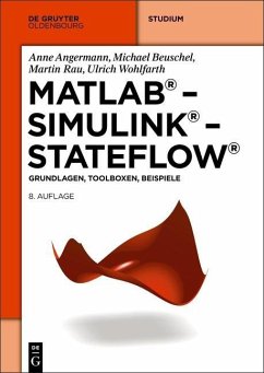 MATLAB - Simulink - Stateflow (eBook, PDF) - Angermann, Anne; Beuschel, Michael; Rau, Martin; Wohlfarth, Ulrich