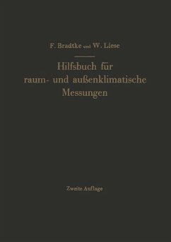 Hilfsbuch für raum- und außenklimatische Messungen für hygienische, gesundheitstechnische und arbeitsmedizinische Zwecke (eBook, PDF) - Bradtke, Franz; Liese, W.