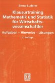 Klausurtraining Mathematik und Statistik für Wirtschaftswissenschaftler (eBook, PDF)