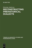 Reconstructing Prehistorical Dialects (eBook, PDF)